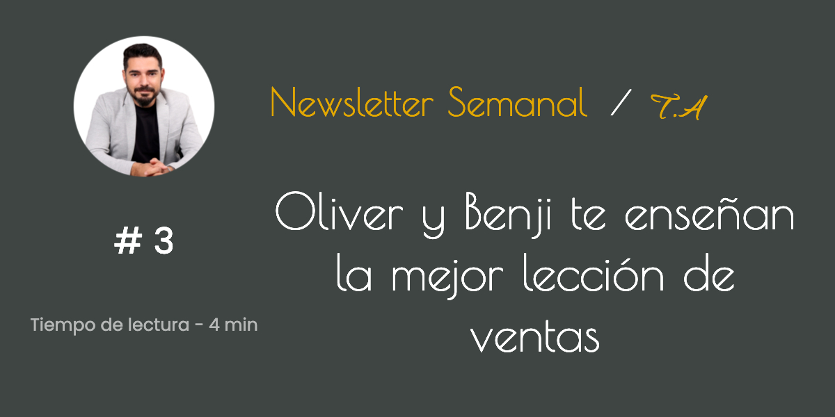 #3 Oliver y Benji te enseñan la mejor lección de ventas