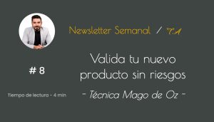 #8 Valida tu nuevo producto sin riesgos
